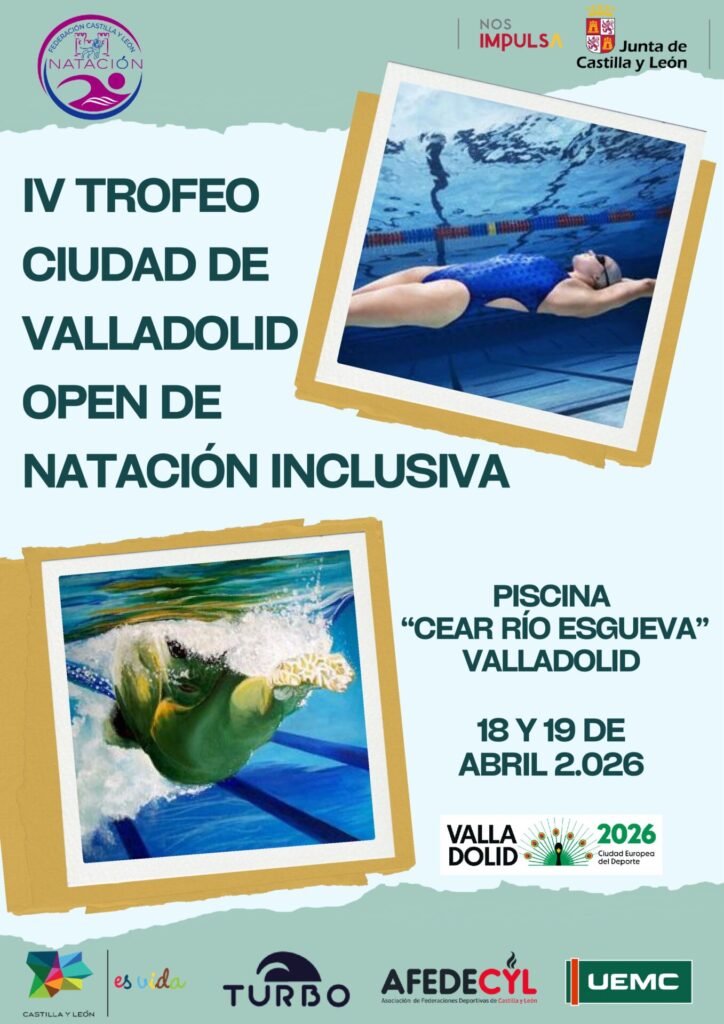 IV TROFEO CIUDAD DE VALLADOLID – OPEN DE NATACIÓN INCLUSIVA